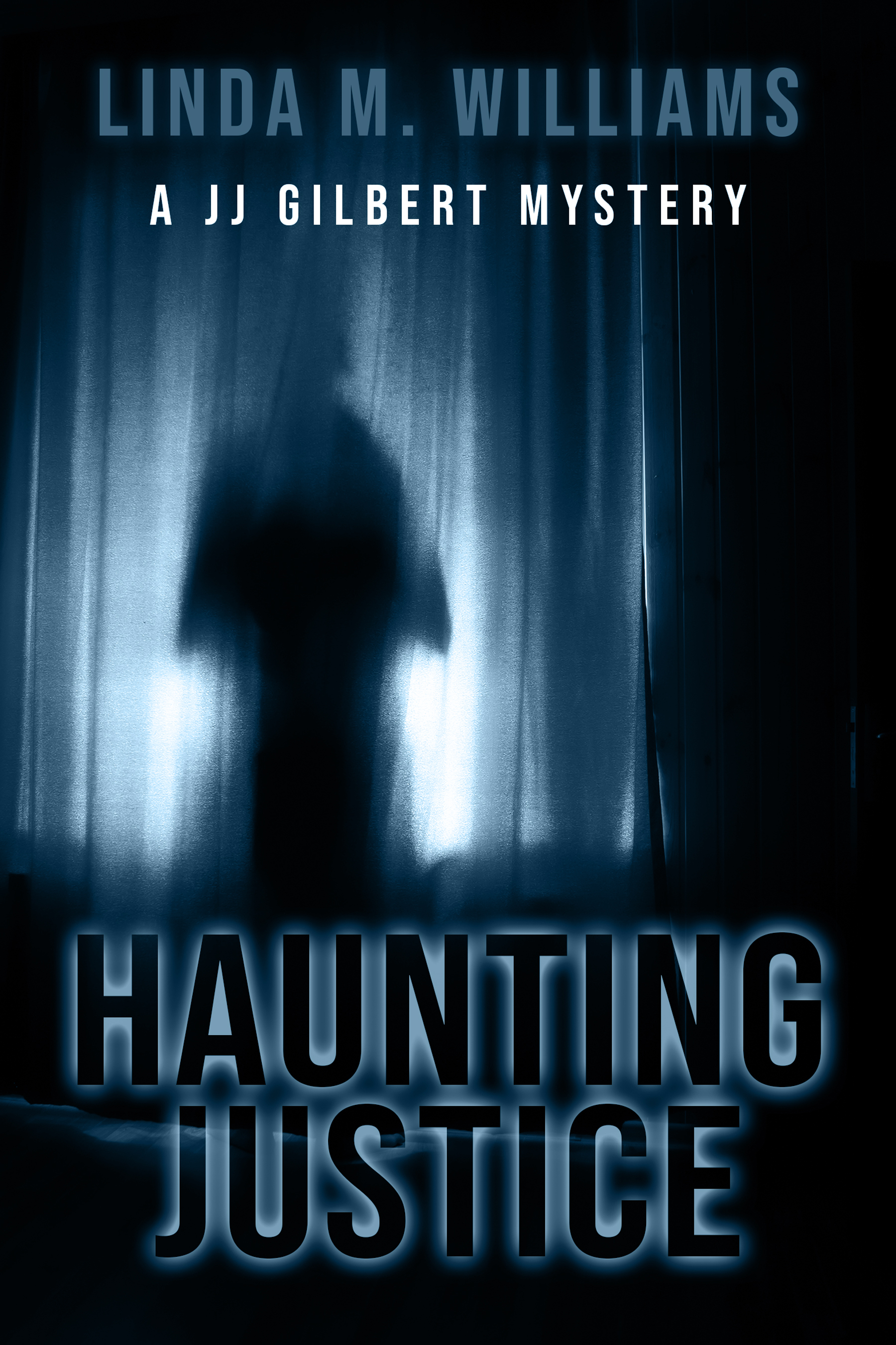 Haunting Justice (JJ Gilbert Mystery, #2)