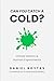 Can You Catch A Cold? by Daniel Roytas