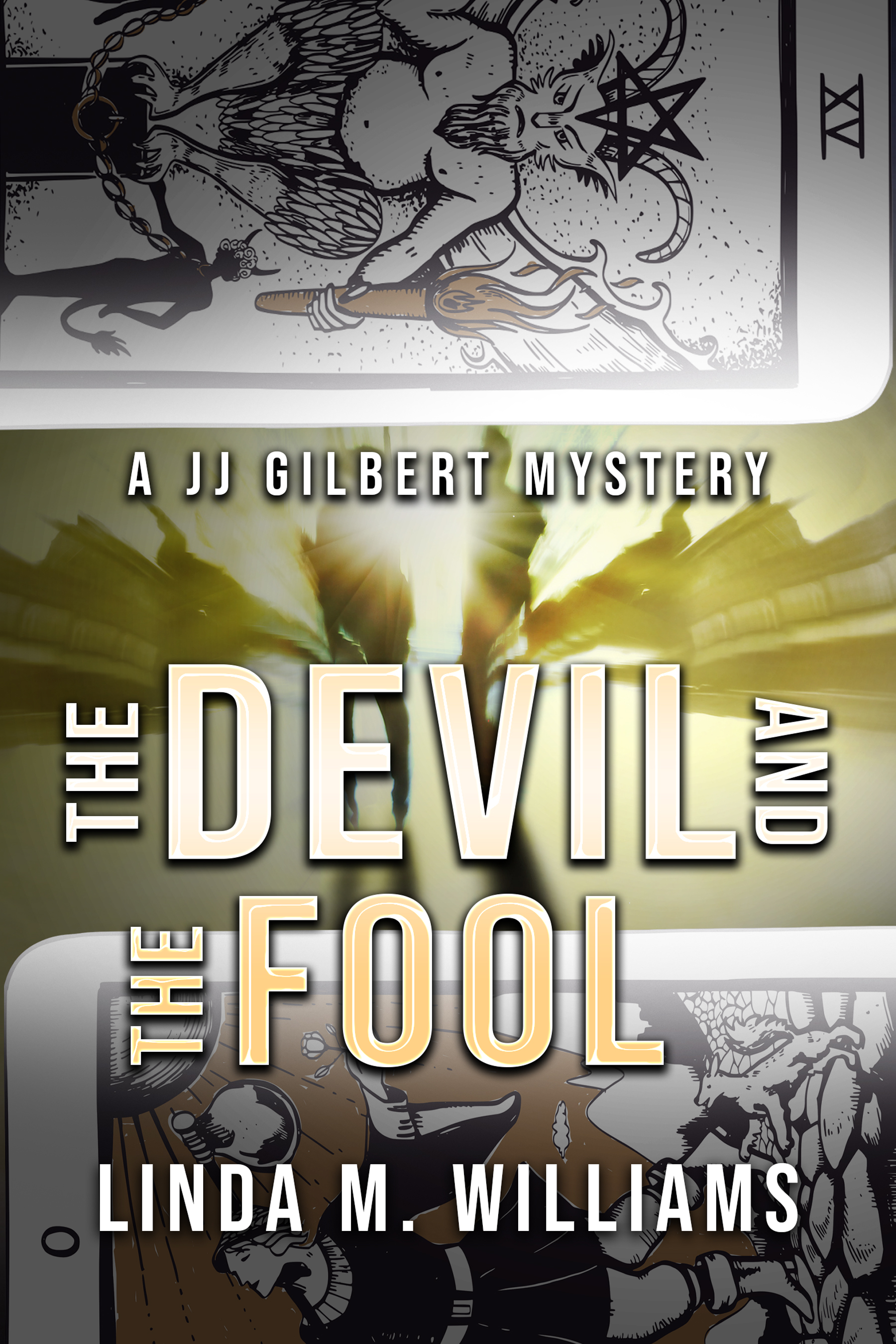 The Devil and the Fool (JJ Gilbert Mystery, #5)