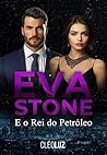 EVA STONE E O REI DO PETRÓLEO : FAMÍLIA STONE (Portuguese Edition)