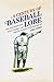 A Century of Baseball Lore