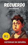 Recuerdo: Spanish for Intermediate and Advanced Learners (Spanish Edition)