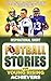 Inspirational Short Football Stories for Young Rising Achievers by Elvin Creations