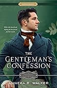 The Gentleman's Confession (Matchmaking Mamas, #3)