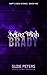 Being with Brady