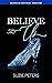 Believe in Us by Suzie Peters Believe in Us by Suzie Peters