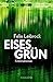 Eisesgrün: Kriminalroman (E...