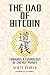 The Dao of Bitcoin by Scott Dedels