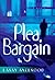 Plea Bargain by Larry Axelrood