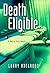 Death Eligible by Larry Axelrood