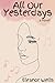All Our Yesterdays (Velvet Records Book 1)