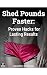 Shed Pounds Faster: Proven ...