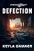 Defection: A Tale from the ...