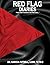 Red Flag Diaries