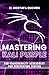Mastering Kali Purple: For ...