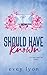 Should Have Known (Lake Spark Inn #1)