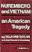 Nuremberg and Vietnam: An American Tragedy