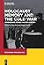 Holocaust Memory and the Co...