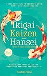 Ikigai, Kaizen & ...