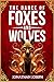 The Dance of Foxes and Wolves by Jonathan Joseph