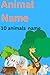 Animals Name: 10 animal nam...