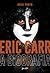 Eric Carr - A biografia by Greg Prato