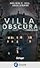 Villa Obscura