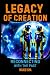 Legacy of Creation by Manju Sha