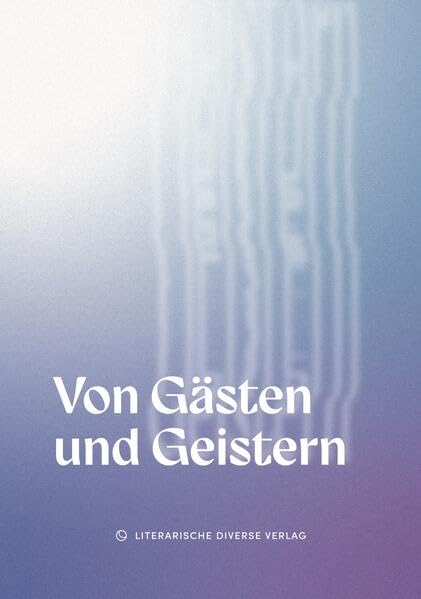 Von Gästen und Geistern