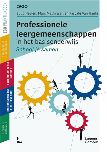 Professionele leergemeenschappen in het basisonderwijs (Dutch Edition)