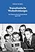 Transatlantische Wechselwirkungen.: Der Elitenwechsel in Deutschland nach 1945. (German Edition)