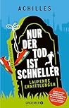 Nur der Tod Ist Schneller