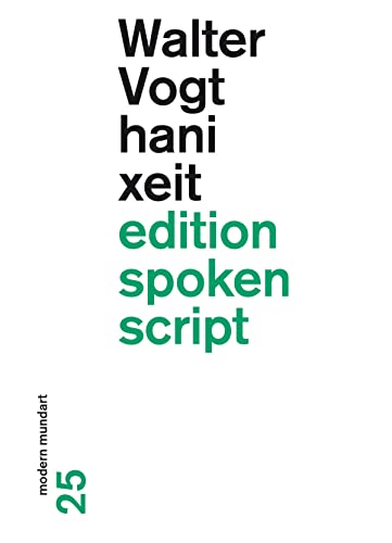 hani xeit: modern mundart (German Edition)