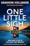 One Little Sigh by Shannon Hollinger