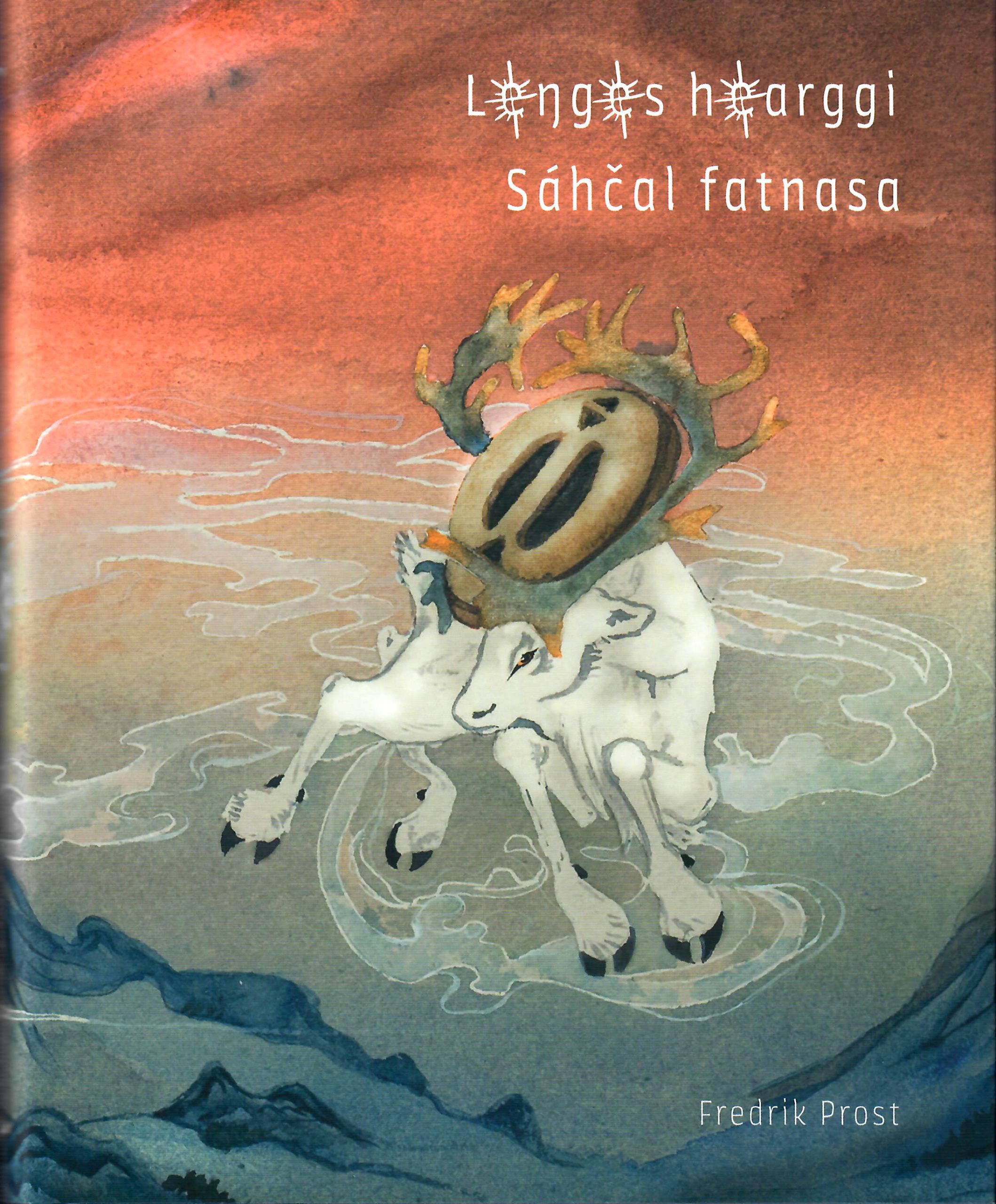 Leŋges hearggi Sáhčal fatnasa (Hardcover)