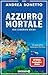 Azzurro mortale