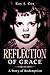 Reflection of Grace: A Stor...