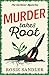 Murder Takes Root: the BRAND NEW gripping British cozy crime mystery full of twists and turns (The Gardener Mysteries Book 2)