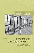 Logbuch der Gegenwart. Aufgehen