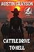 Cattle Drive to Hell: A Cla...