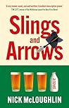 Slings and Arrows by Nick   McLoughlin