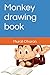 Monkey drawing book