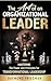 The Art of an Organizational Leader  by Raymond Friedman