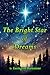 The Bright Star of Dreams by Lexington Burnstone