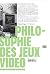 Philosophie des jeux vidéo