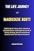THE LIFE JOURNEY OF MACKENZIE SCOTT: Exploring the Story of the American philanthropist's Jothrough the world of Giving, Writing, and the Unexpected Divorce From Her Second Husband.