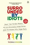 Surrounded by Idiots