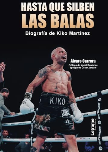 Hasta que silben las balas (Spanish Edition)