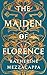 The Maiden of Florence