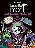 La Petite Mort - Les héros meurent aussi